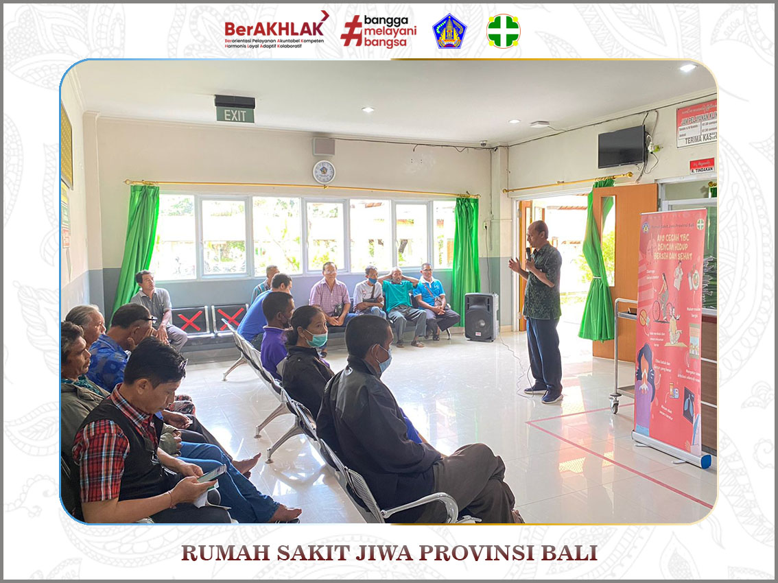 Penyuluhan yang bertempat diruang tunggu Klinik Jiwa Dewasa Rumah Sakit Jiwa Provinsi Bali
