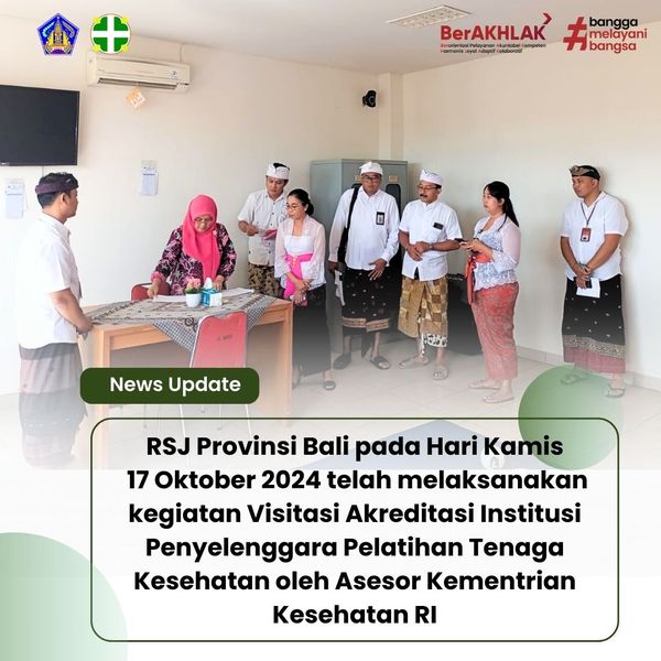 Visitasi Akreditasi Institusi Penyelenggara Pelatihan Tenaga Kesehatan oleh Asesor Kementrian Kesehatan RI