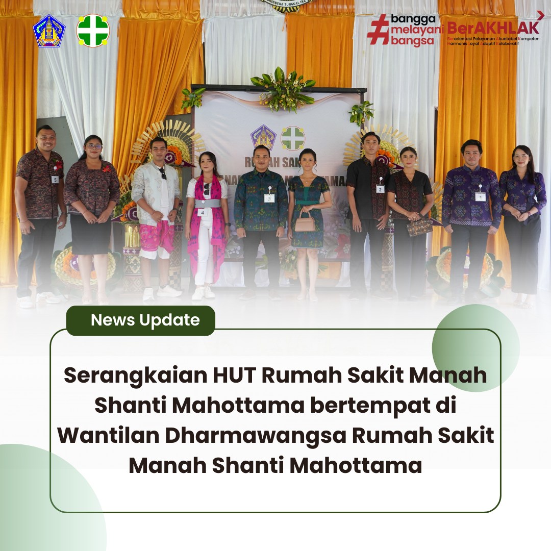 Serangkaian HUT Rumah Sakit Manah Shanti Mahottama