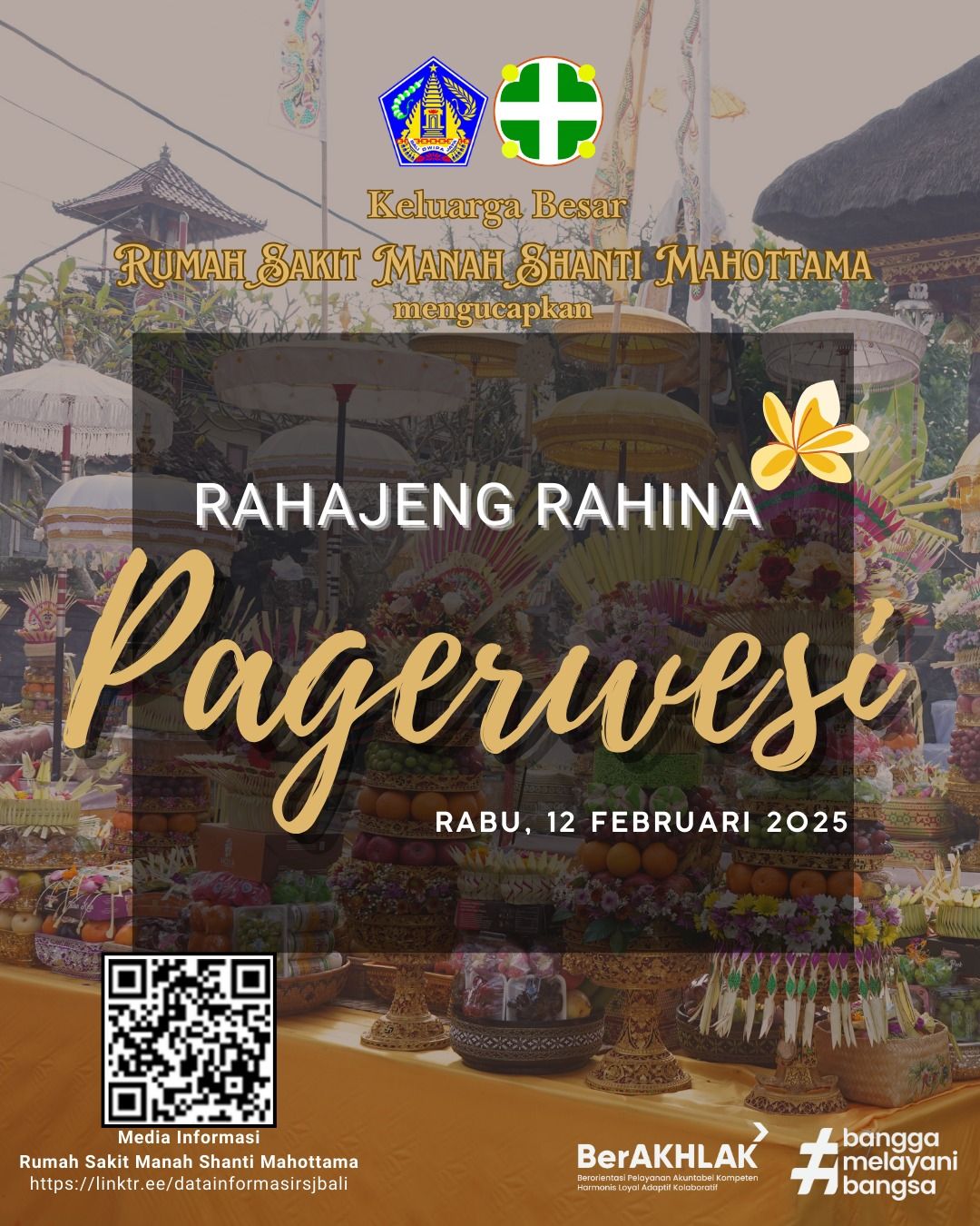 KELUARGA BESAR RUMAH SAKIT MANAH SHANTI MAHOTTAMA MENGUCAPKAN RAHAJENG RAHINA PAGERWESI