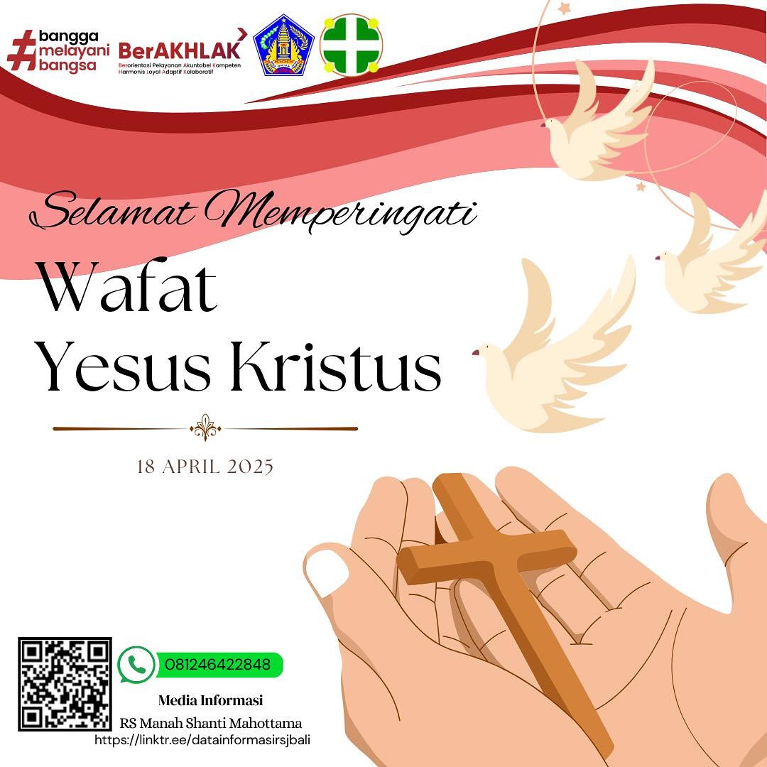 KELUARGA BESAR RUMAH SAKIT MANAH SHANTI MAHOTTAMA MENGUCAPKAN SELAMAT MEMPERINGATI HARI WAFAT YESUS KRISTUS