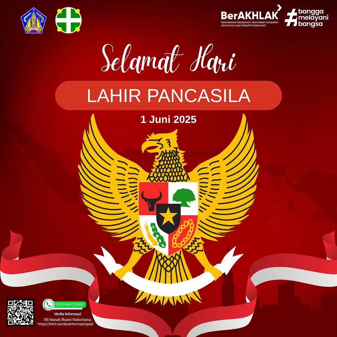 KELUARGA BESAR RUMAH SAKIT MANAH SHANTI MAHOTTAMA MENGUCAPKAN SELAMAT HARI LAHIR PANCASILA 1 JUNI 2025