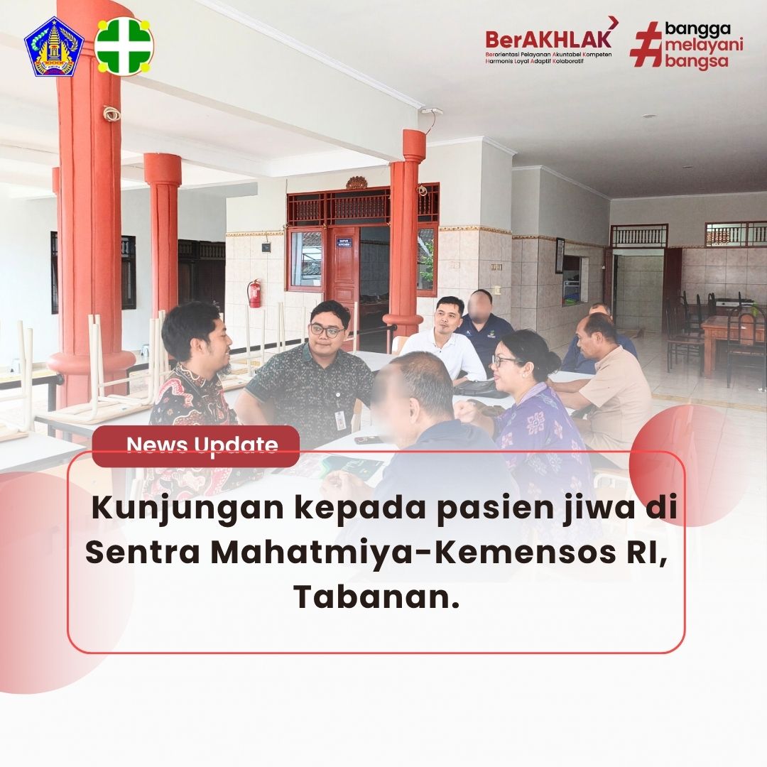 Kunjungan kepada pasien jiwa di Sentra Mahatmiya-Kemensos RI, Tabanan