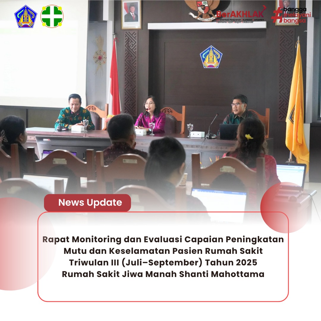 Monitoring dan Evaluasi (Monev) Capaian Peningkatan Mutu dan Keselamatan Pasien Triwulan III Tahun 2025
