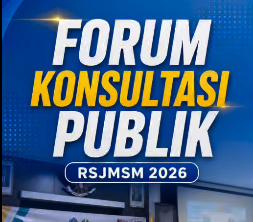 FORUM KONSULTASI PUBLIK RSJMSM 2026
