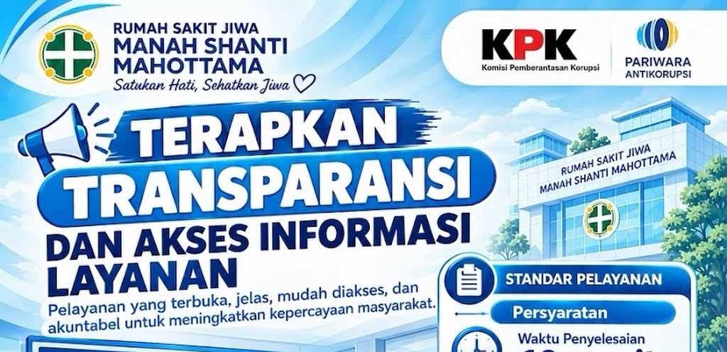 Komitmen kami di RSJ Manah Shanti Mahottama adalah menghadirkan pelayanan publik yang transparan, akuntabel, dan mudah diakses