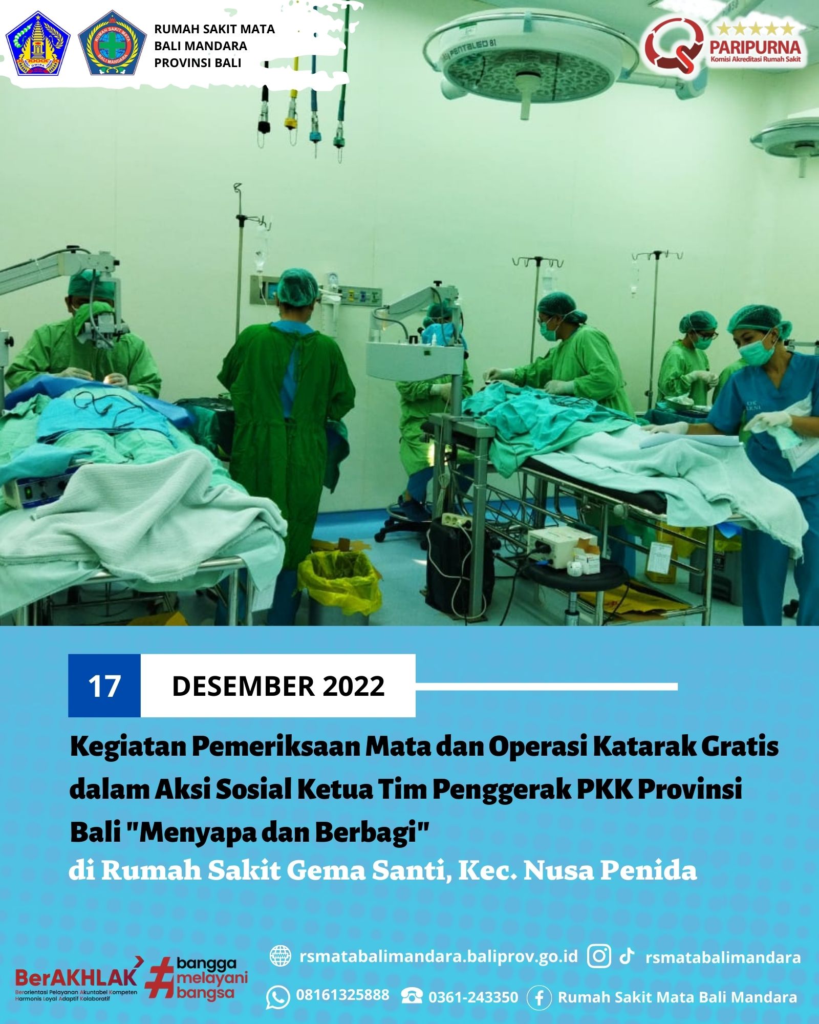 Kegiatan Pemeriksaan Mata dan Operasi Katarak Gratis dalam Aksi Sosial Ketua Tim Penggerak PKK Provinsi Bali "Menyapa dan Berbagi" di Rumah Sakit Gema Santi, Kec. Nusa Penida, Klungkung