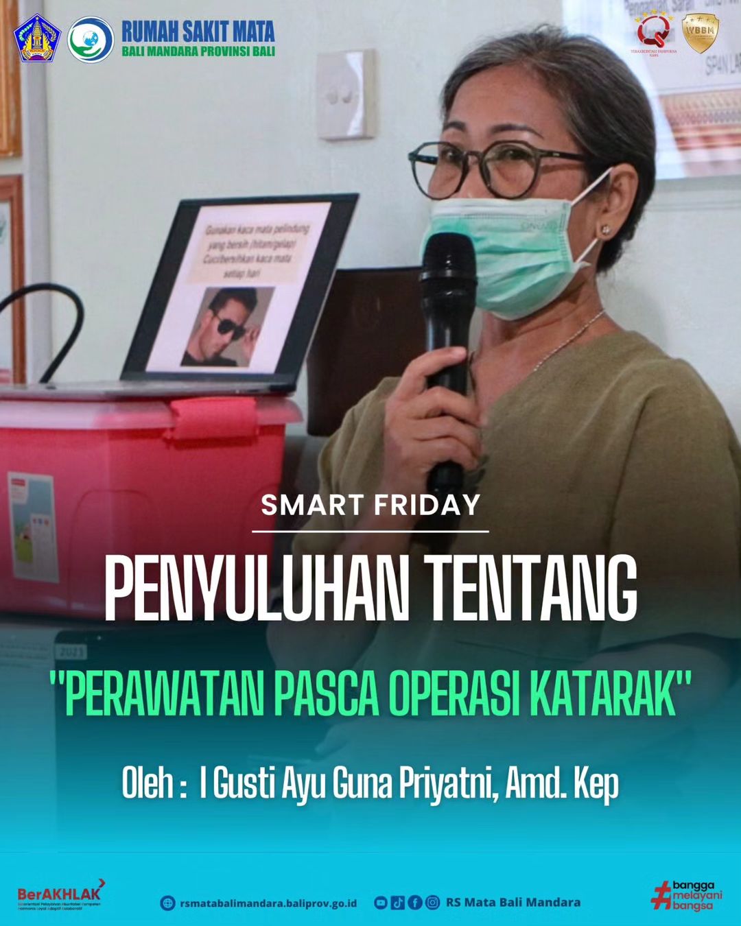Penyuluhan Smart Friday dengan Topik Perawatan Pasca Operasi Katarak