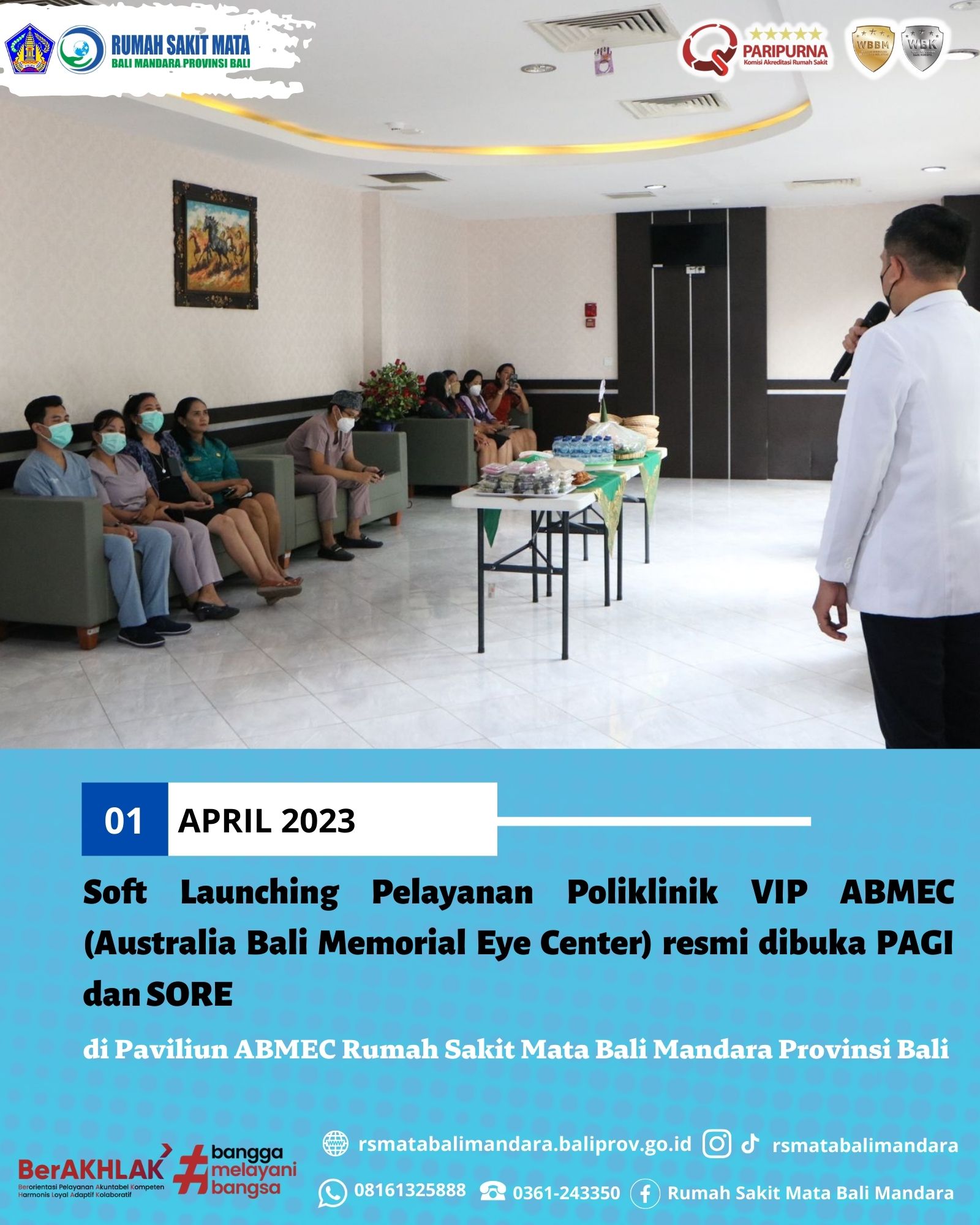 Soft Launching Pelayanan Poliklinik VIP ABMEC (Australia Bali Memorial Eye Center) resmi dibuka PAGI dan SORE