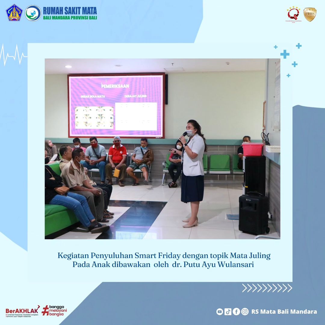 Kegiatan Penyuluhan Smart Friday dengan topik Mata Juling pada Anak