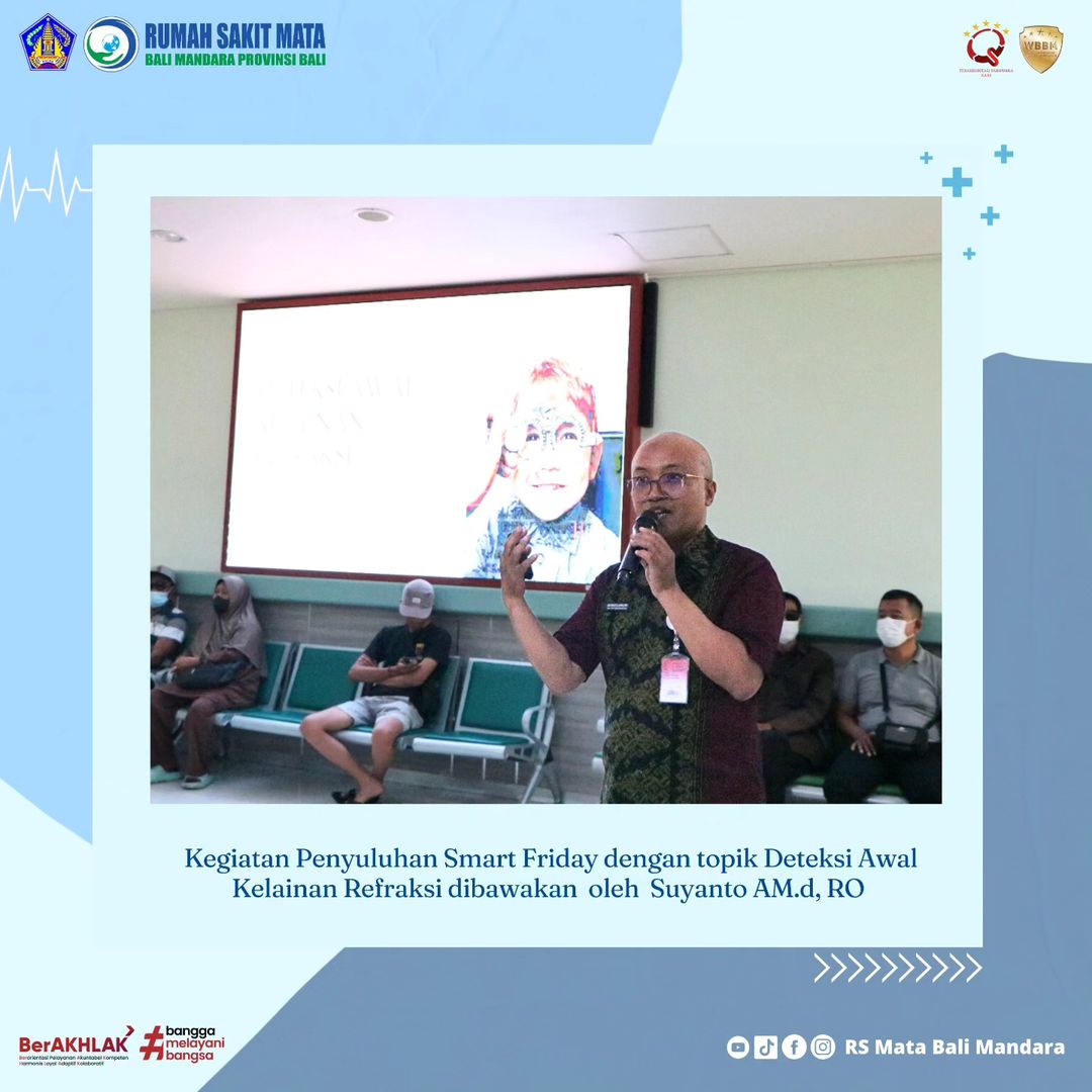 Kegiatan Penyuluhan Smart Friday dengan topik Deteksi Awal Kelainan Refraksi