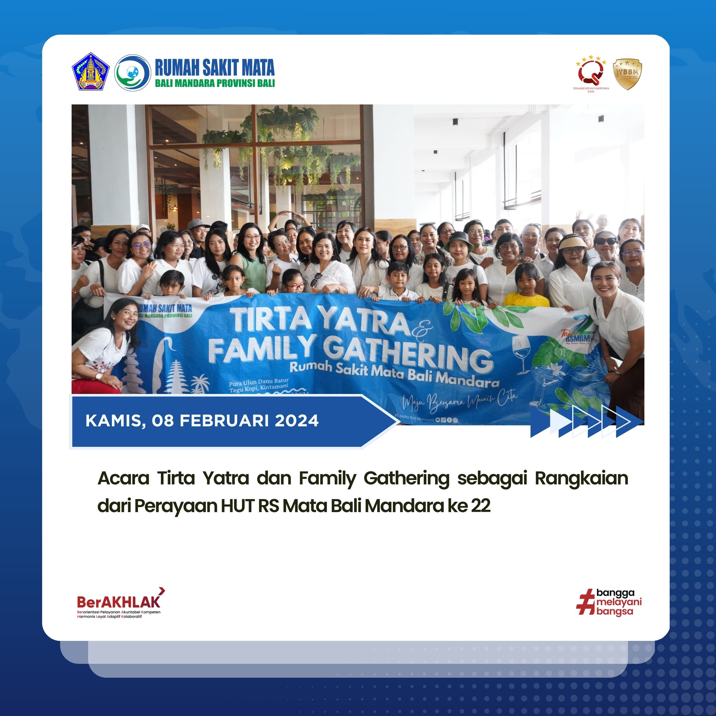 Acara Tirta Yatra dan Family Gathering sebagai Rangkaian dari Perayaan HUT RS Mata Bali Mandara ke 22