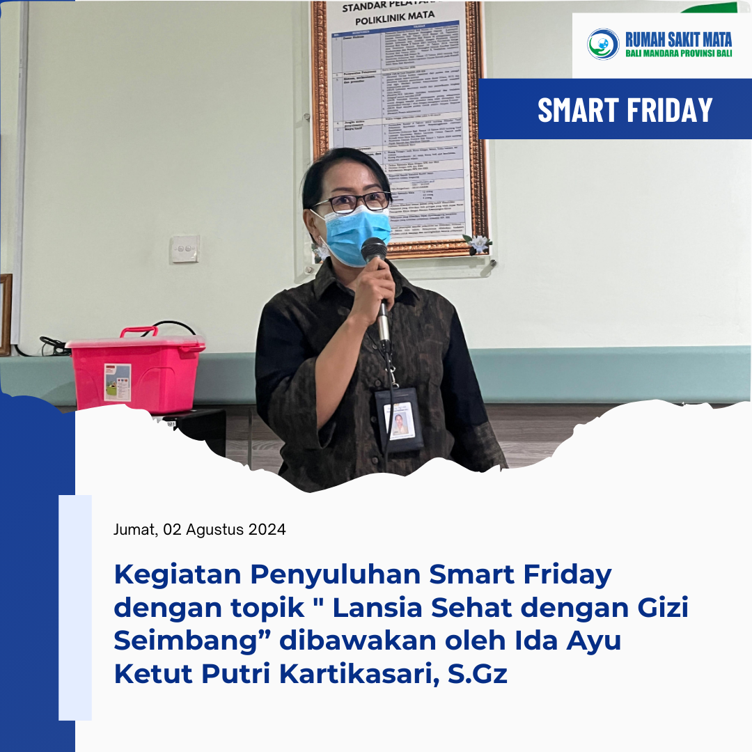 Kegiatan Penyuluhan Smart Friday dengan topik  Lansia Sehat dengan Gizi Seimbang