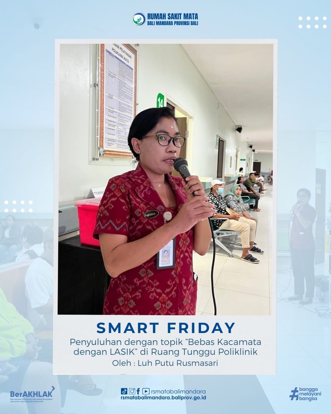 Kegiatan Penyuluhan Smart Friday dengan topik " Bebas Kacamata dengan LASIK”