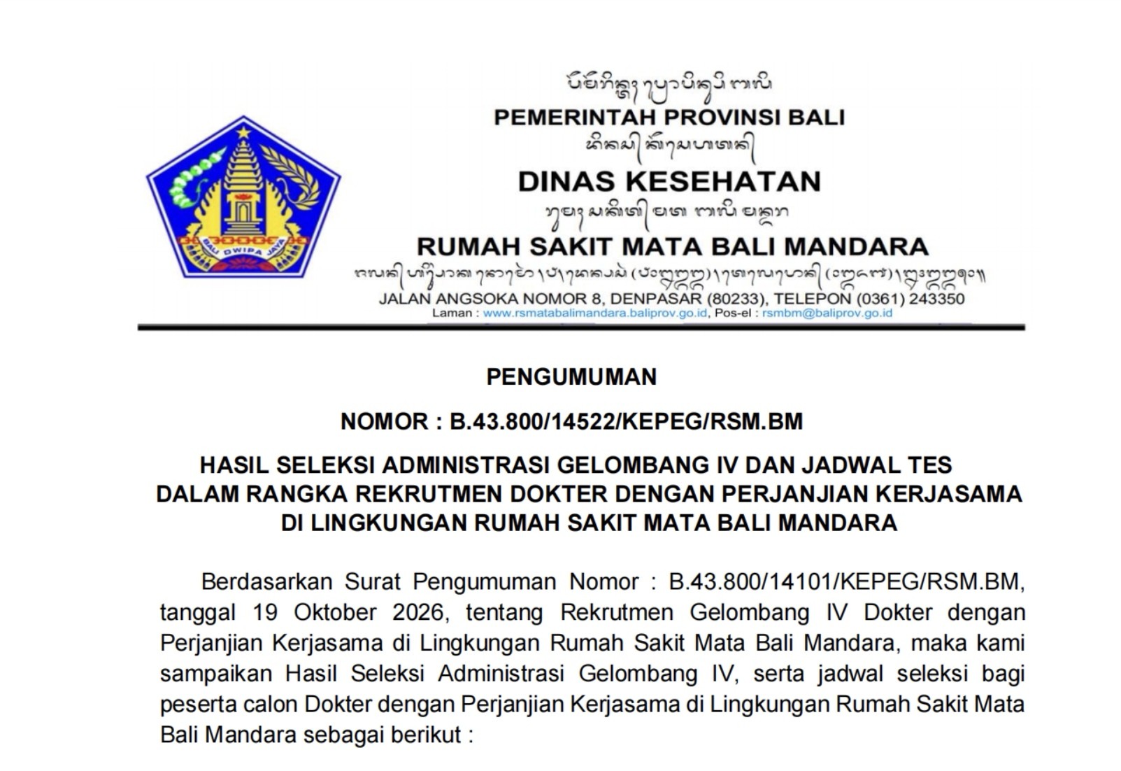 Hasil Seleksi Administrasi Gelombang IV dan Jadwal Tes Dalam Rangka Rekrutmen Dokter Dengan Perjanjian Kerjasama di Lingkungan RS Mata Bali Mandara