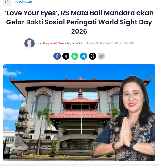 POSBALI.NET : ‘Love Your Eyes’, RS Mata Bali Mandara akan Gelar Bakti Sosial Peringati World Sight Day 2026