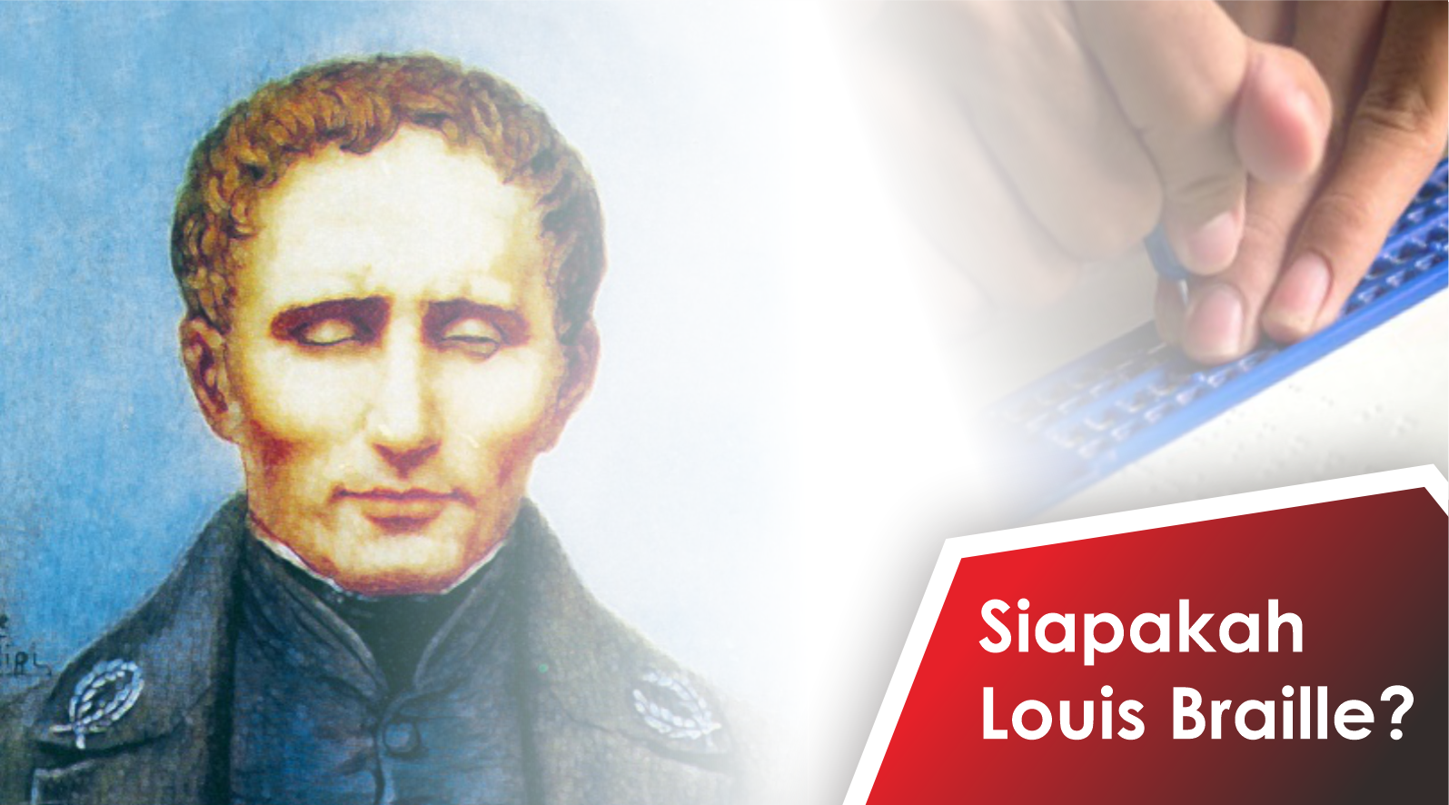 Siapakah Louis Braille?