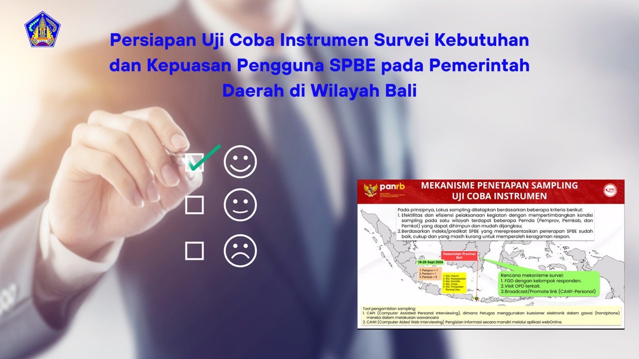 Persiapan Uji Coba Instrumen Survei Kebutuhan dan Kepuasan Pengguna SPBE Pada Pemerintah Daerah di Wilayah Bali